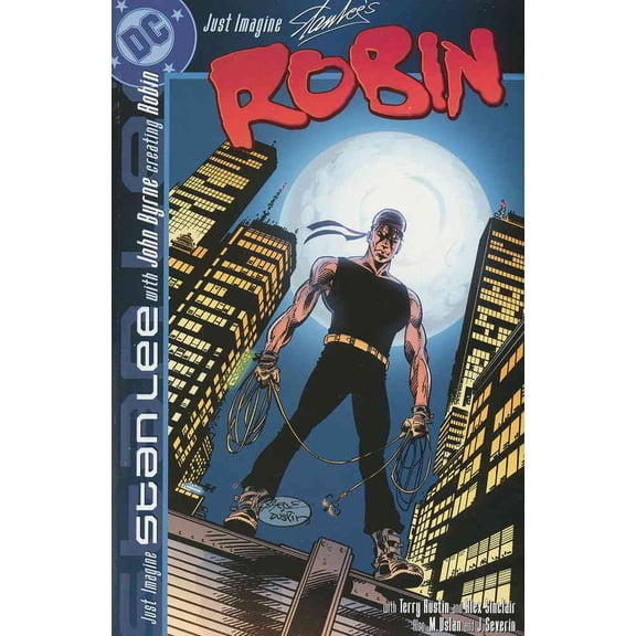Just Imagine Stan Lee With John Byrne Creating Robin #1 VF ; DC Comic Book