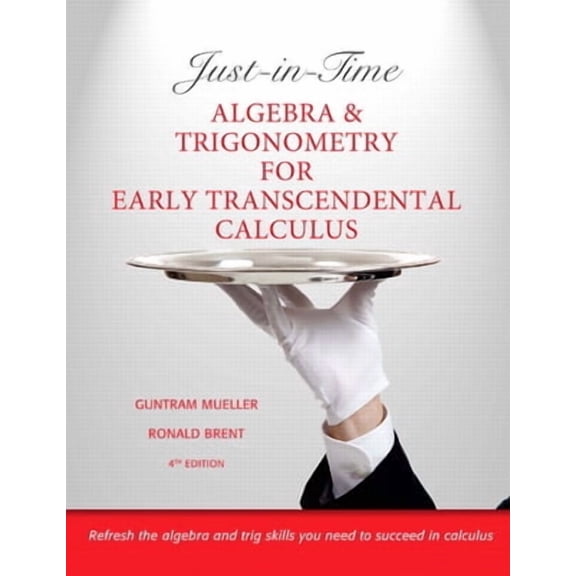 Pre-Owned Just-In-Time Algebra and Trigonometry for Early Transcendentals Calculus, (Paperback)