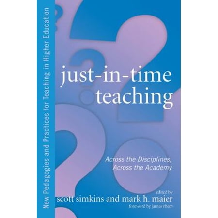 Pre-Owned Just-In-Time Teaching: Across the Disciplines Across the Academy (Paperback) 1579222935 9781579222932
