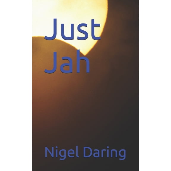 Just Jah, (Paperback)
