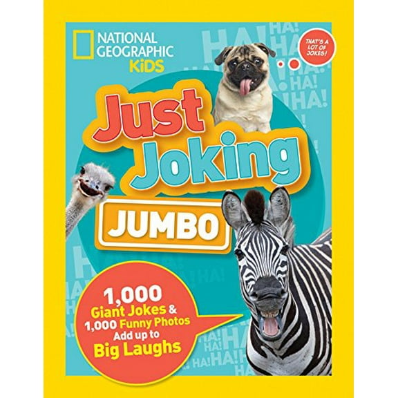 Pre-Owned Just Joking: Jumbo: 1,000 Giant Jokes & 1,000 Funny Photos Add Up to Big Laughs (Paperback) 1426328796 9781426328794