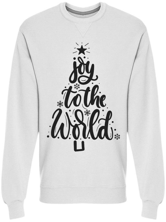 Just Joy The World Sweatshirt Men -Image by Shutterstock Men Sweatshirt, Male Small