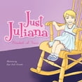 thumbnail image 1 of Just Juliana, (Paperback), 1 of 1