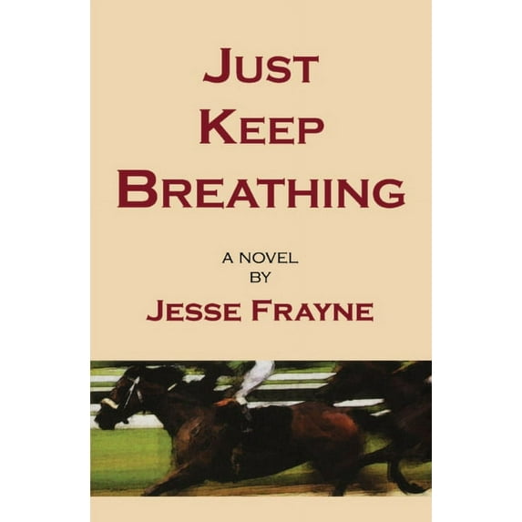 Just Keep Breathing, (Paperback)