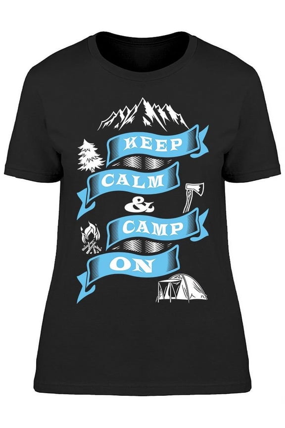 Just Keep Calm And Camp On T-Shirt Women -Image by Shutterstock, Female x-Large