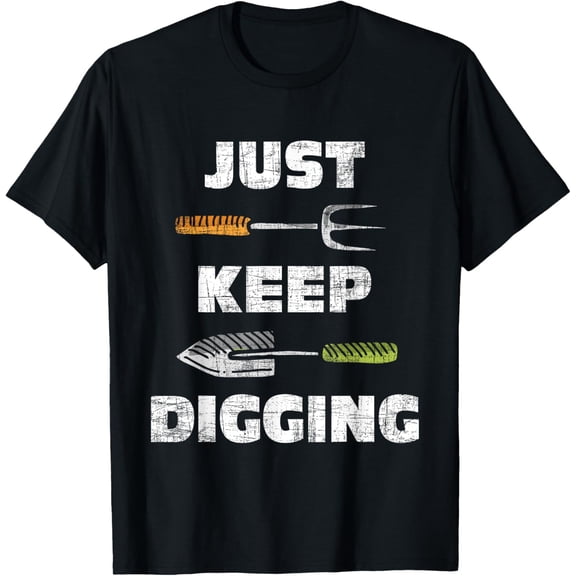 Just Keep Digging - Archaeology Archaeologist Archeologist T-ShirtMen and women, Black T-shirt, size: Extra large