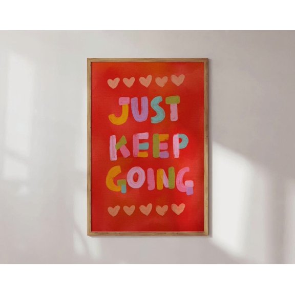 Just Keep Going Poster, Motivational Quotes Typography, Colorful Wall Art, Red Print, Wall Art, Modern Wall Decor, 16x24 UNFRAMED