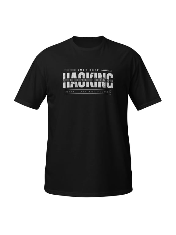 Just Keep Hacking - Short-Sleeve Unisex T-Shirt