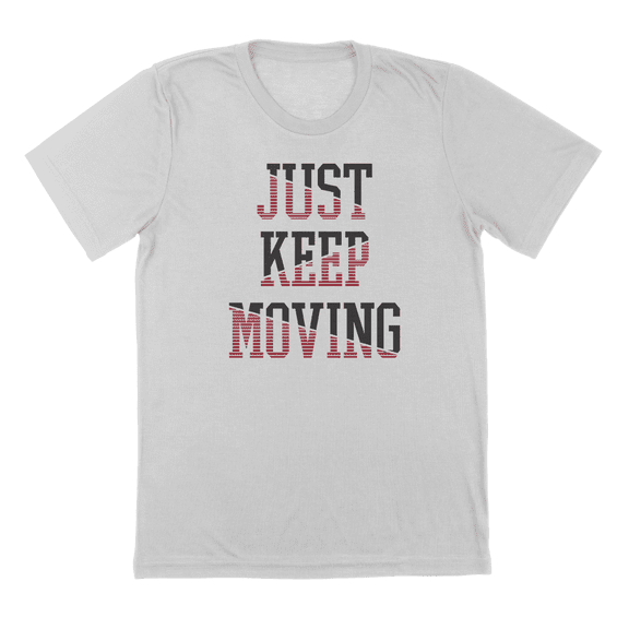 Just Keep Moving Humor Graphic Ice Grey Mens T-Shirt