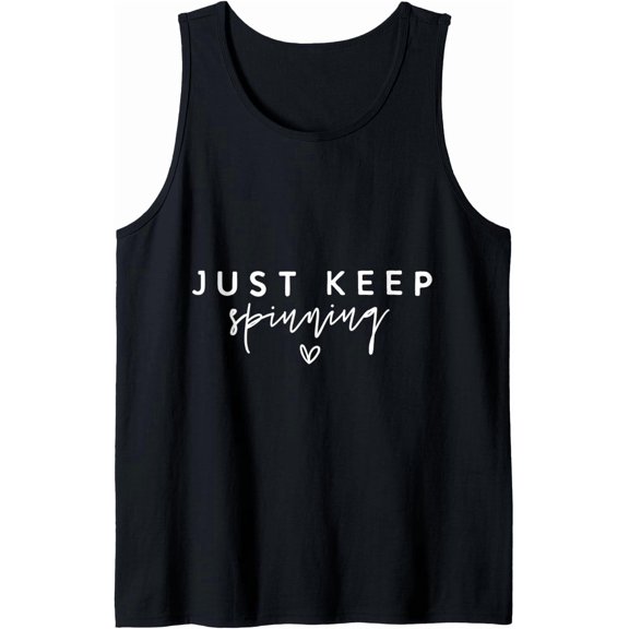 Just Keep Spinning Spin Class Cycling Tank Top Size S-3XL