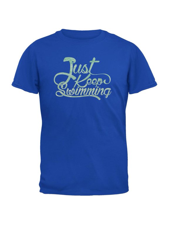 Just Keep Swimming Royal Adult T-Shirt - Large