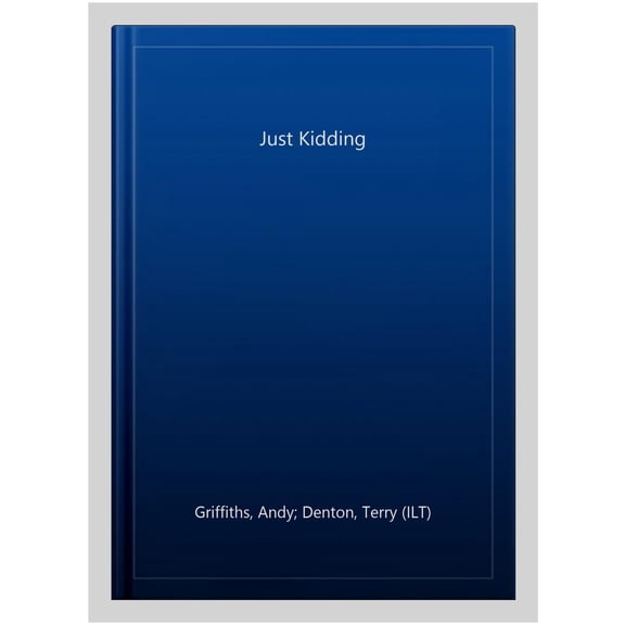 Just Kidding Andy Griffiths (Paperback)