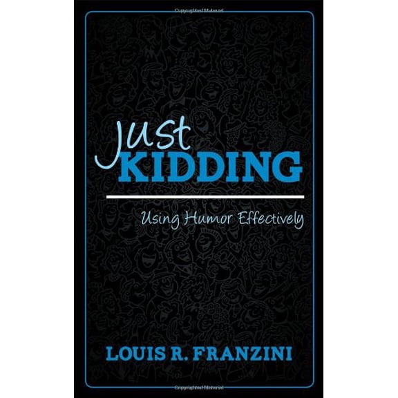 Pre-Owned Just Kidding : Using Humor Effectively (Hardcover)