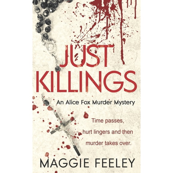 Alice Fox Murder Mysteries Just Killings, Book 2, (Paperback)