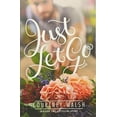 thumbnail image 1 of Pre-Owned Just Let Go Paperback, 1 of 1