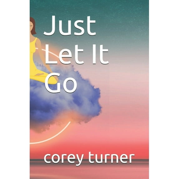 Just Let It Go (Paperback)