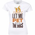 thumbnail image 1 of Just Let Me Pet All The Dogs Shirt For Dog Lovers Women'S T-Shirt Tee All Size S-5XL, 1 of 4