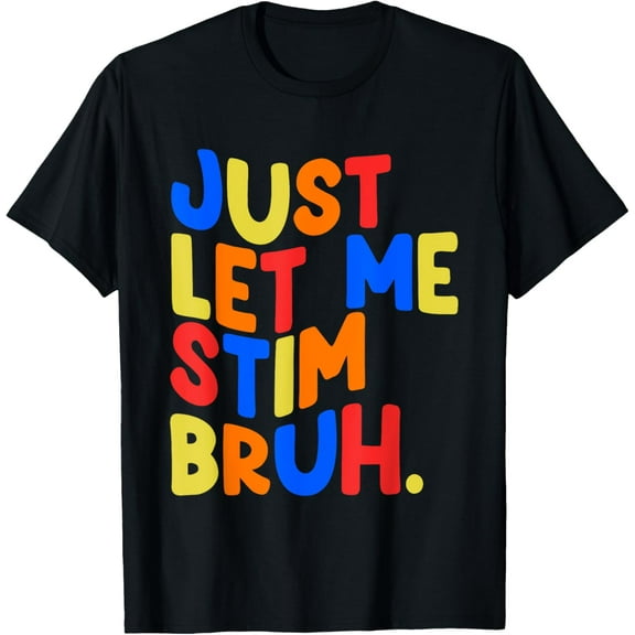 Just Let Me Stim Bro Boys Kids Autism Awareness T-Shirt