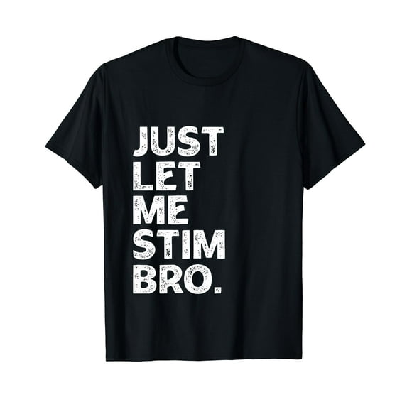 Just Let Me Stim Bro Kids Boys Funny Autism Awareness Month T-Shirt