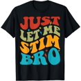thumbnail image 1 of Just Let Me Stim Bro Kids Funny Autism Awareness Month Boys T-Shirt, 1 of 3