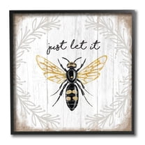 Stupell Industries Just Let it Be Sentiment Country Bee Pun,12 x 12,Designed by Elizabeth Tyndall