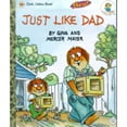 thumbnail image 1 of Pre-Owned Just Like Dad (Hardcover) 0307988767 9780307988768, 1 of 1