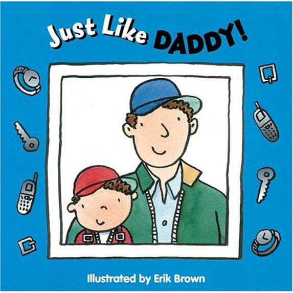 Pre-Owned Just Like Daddy! (Board book) 140271789X 9781402717895