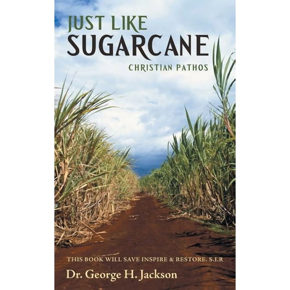 Just Like Sugarcane: Christian Pathos
