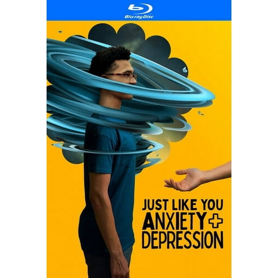 Just Like You - Anxiety and Depression