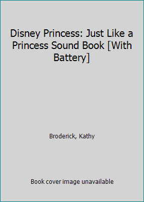 Pre-Owned Disney Princess: Just Like a Princess Sound Book [With Battery] (Board book) 1503710130 9781503710139