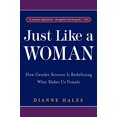 thumbnail image 1 of Pre-Owned Just Like a Woman: How Gender Science Is Redefining What Makes Us Female (Paperback) 055337818X 9780553378184, 1 of 1