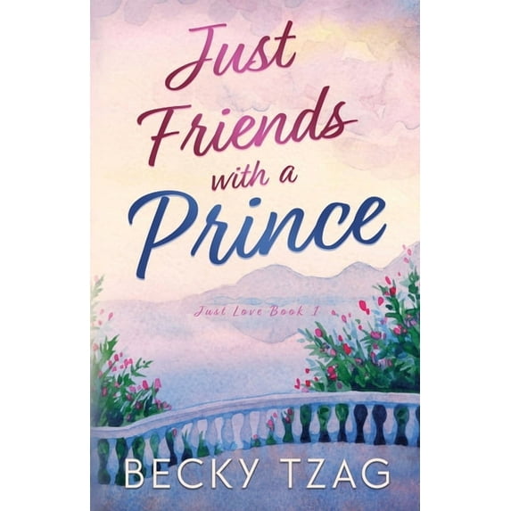 Just Love Just Friends with a Prince, Book 1, (Paperback)