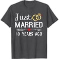 thumbnail image 1 of Just Married 10 Years Ago 10th Anniversary Gift for Couple T-Shirt, 1 of 2
