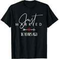 thumbnail image 1 of Just Married 16 Years Ago 16th Couples Wedding Anniversary T-Shirt, 1 of 4