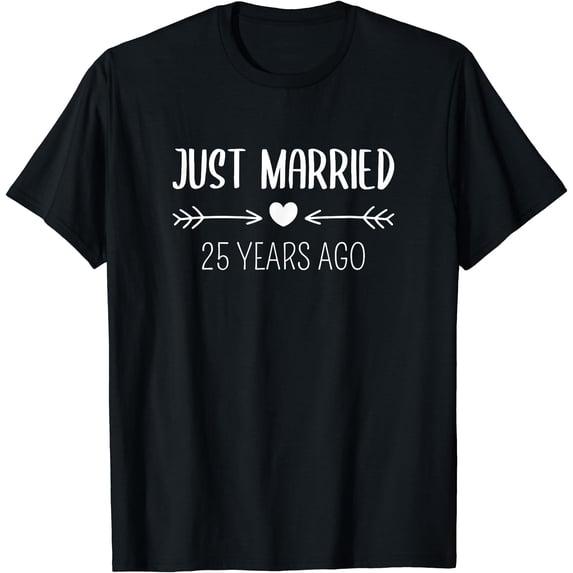 Just Married 25 Years Ago 25th Husband Wife Anniversary T-Shirt, Unisex T-Shirt