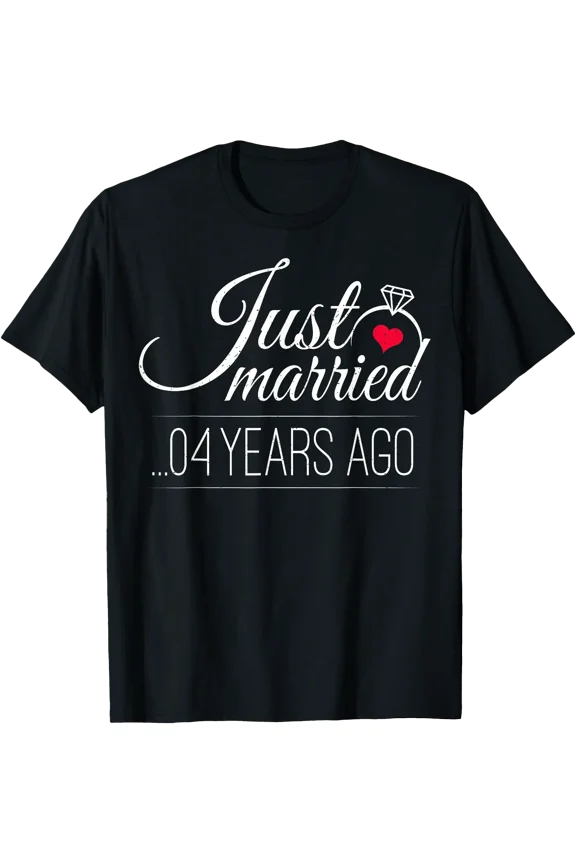 Just Married 4 Years Ago, 4th Wedding Anniversary T-Shirt, Unisex T-Shirt