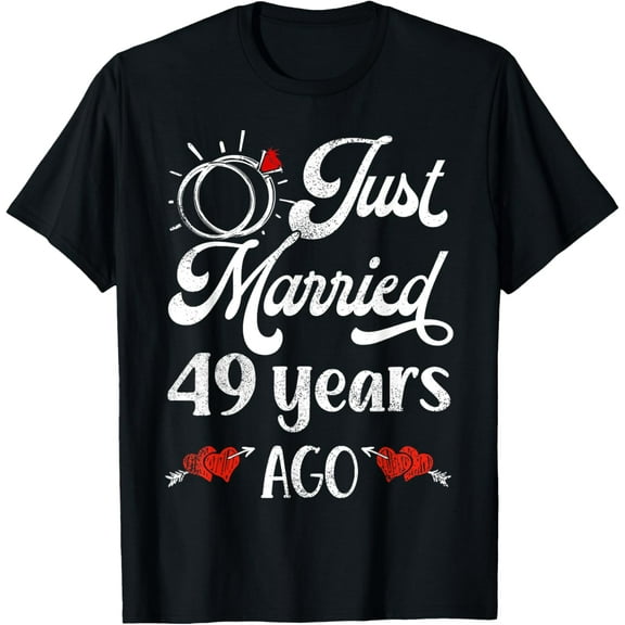 Just Married 49 years Ago 49th Wedding Anniversary Party T-Shirt100% cotton