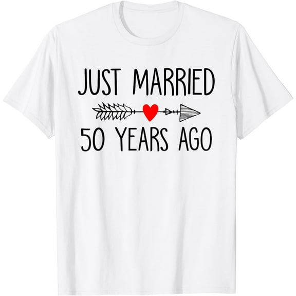 Just Married 50 Years Ago 50th Wedding Anniversary Couple T-Shirt100% cotton