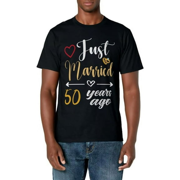 Just Married 50 Years Ago Funny 50th Wedding Anniversary T-Shirt