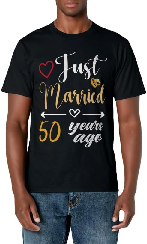 Just Married 50 Years Ago Funny 50th Wedding Anniversary T Shirt