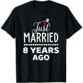 thumbnail image 1 of Just Married 8 Years Ago 8th Wedding Anniversary Men Women T-Shirt, 1 of 7