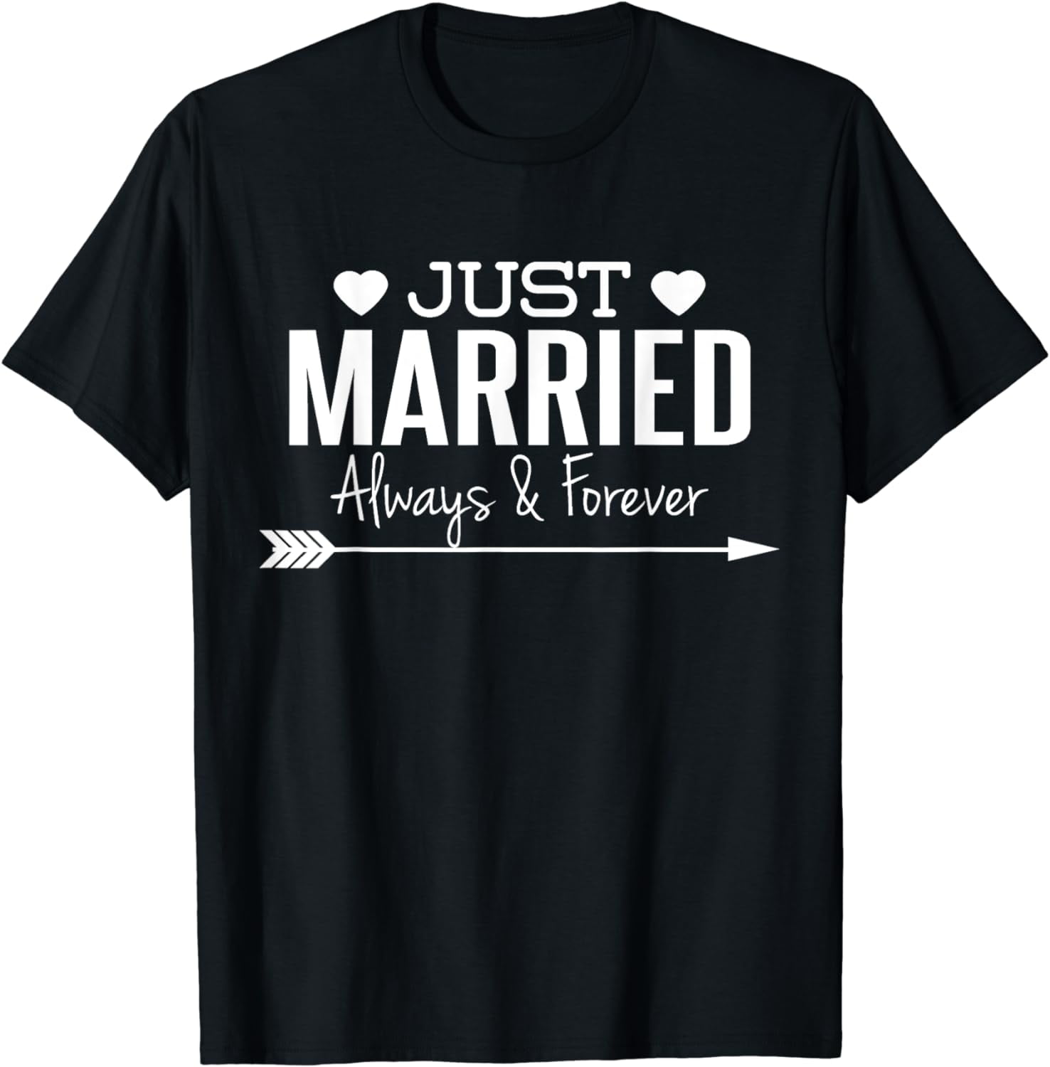 Just Married Always & Forever Newlywed Couples TShirt