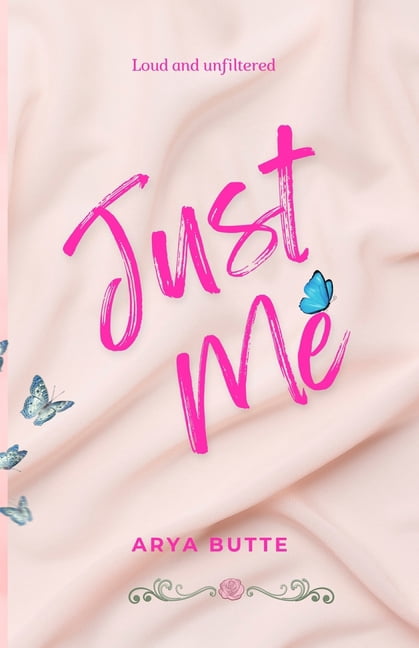 Just Me: Loud and Unfiltered, (Paperback)