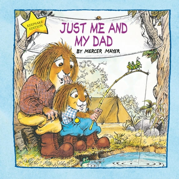 Pre-Owned Just Me and My Dad Little Critter : An Inspirational Gift Book Hardcover Mercer Mayer