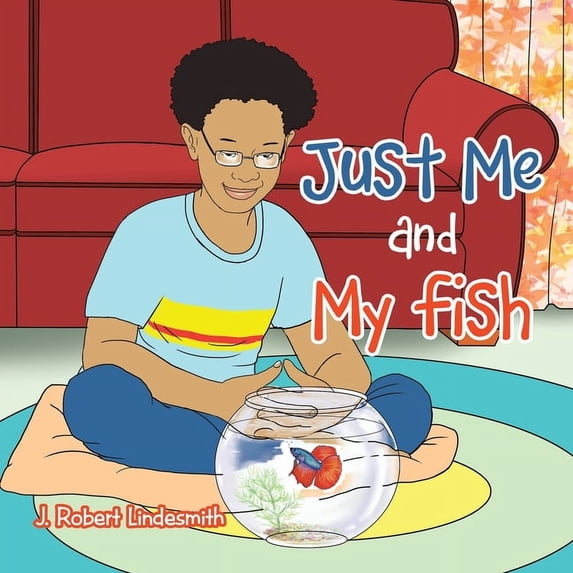 Just Me and My Fish, (Paperback)