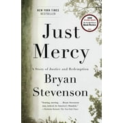 BRYAN STEVENSON Just Mercy: A Story of Justice and Redemption, (Hardcover)