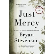 BRYAN STEVENSON Just Mercy: A Story of Justice and Redemption, (Hardcover)