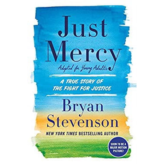 Pre-Owned Just Mercy (Adapted for Young Adults) : A True Story of the Fight for Justice 9780525580065 Used