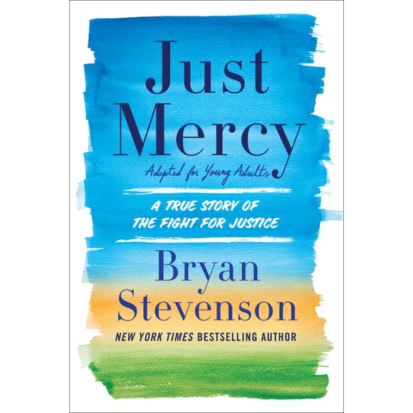 Just Mercy (Adapted for Young Adults): A True Story of the Fight for Justice (Hardcover)