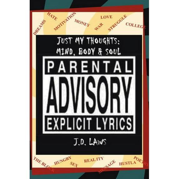 Just My Thoughts: Mind, Body and Soul